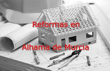 Reformas Murcia Alhama de Murcia